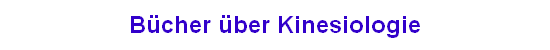 B�cher �ber Kinesiologie