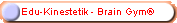 Edu-Kinestetik - Brain Gym�