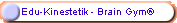 Edu-Kinestetik - Brain Gym�