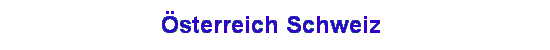 �sterreich Schweiz 